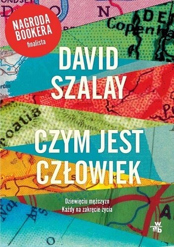 David Szalay
Czym jest człowiek